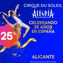 Alegría,  Cirque du Soleil - Alicante - Cique Week
